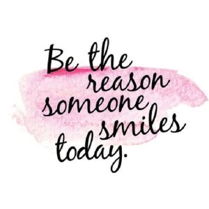 be-the-reason-someone-smiles